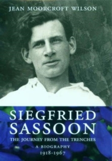 Siegfried Sassoon : A Biography Return from the Trenches v. 2, Hardback Book Siegfried Sassoon : A Biography Return from the Trenches v. 2, Hardback Book