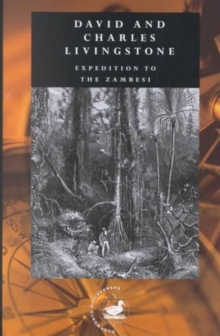 Expedition to the Zambesi, Hardback Book Expedition to the Zambesi, Hardback Book