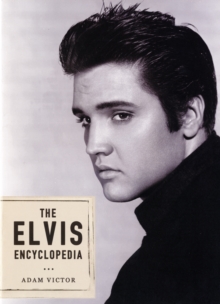 The Elvis Encyclopedia, Hardback Book The Elvis Encyclopedia, Hardback Book