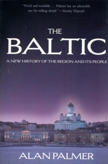 The Baltic : A New History of the Region, Paperback Book The Baltic : A New History of the Region, Paperback Book