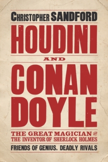 Houdini & Conan Doyle, Hardback Book Houdini & Conan Doyle, Hardback Book