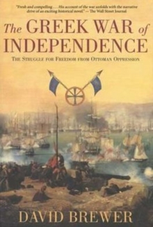 The Greek War of Independence, Paperback Book The Greek War of Independence, Paperback Book