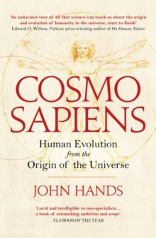 Cosmosapiens : Human Evolution from the Origin of the Universe, Hardback Book Cosmosapiens : Human Evolution from the Origin of the Universe, Hardback Book