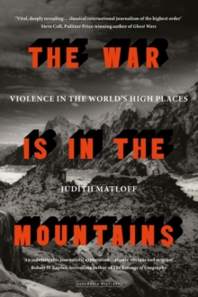The War is in the Mountains, Paperback / softback Book The War is in the Mountains, Paperback / softback Book