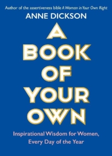 A Book of Your Own : Inspirational Wisdom for Women, Every Day of the Year