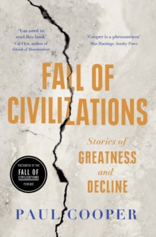 Duckworth Books Fall Of Civilizations , Stories Of Greatness And Decline