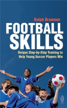 Football Skills : One-to-one Teaching for the Young Soccer Player, Paperback Book Football Skills : One-to-one Teaching for the Young Soccer Player, Paperback Book