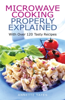 Microwave Cooking Properly Explained, Paperback Book Microwave Cooking Properly Explained, Paperback Book
