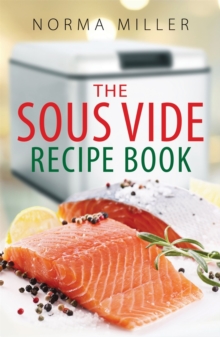 The Sous Vide Recipe Book, Paperback / softback Book The Sous Vide Recipe Book, Paperback / softback Book