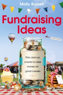 Fundraising Ideas : Plan and run events to raise money for good causes