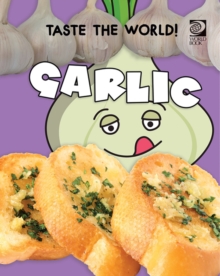 Taste the World! Garlic