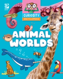 Curiosity Encyclopeida : Animal Worlds