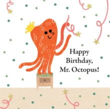 Happy Birthday, Mr. Octopus!