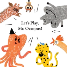 Let's Play, Mr. Octopus!