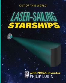 LaserSailing Starships with NASA Inventor Philip Lubin