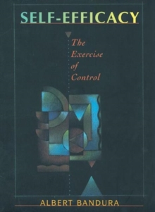 Self Efficacy : The Exercise of Control