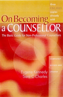 On Becoming a Counsellor : The Basic Guide for Non-Professional Counsellors, Paperback Book On Becoming a Counsellor : The Basic Guide for Non-Professional Counsellors, Paperback Book