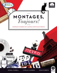 Montages Toujours : Complete Course For Leaving Certficate, Paperback / softback Book Montages Toujours : Complete Course For Leaving Certficate, Paperback / softback Book