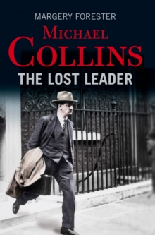 Michael Collins: The Lost Leader