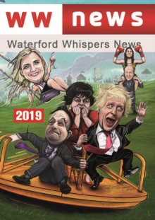 Waterford Whispers News 2019, Paperback / softback Book Waterford Whispers News 2019, Paperback / softback Book
