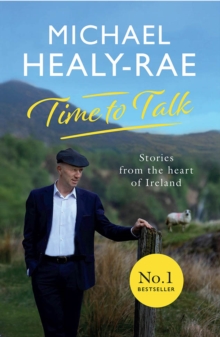 Time to Talk : Stories from the heart of Ireland