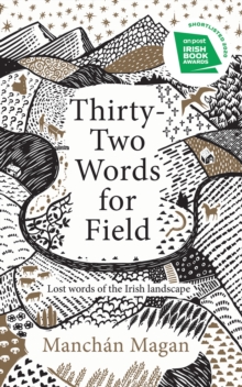 Thirty-Two Words for Field