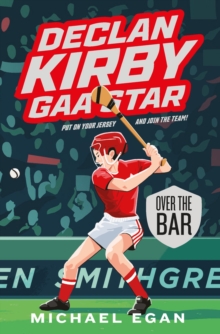 Declan Kirby - GAA Star : Over The Bar