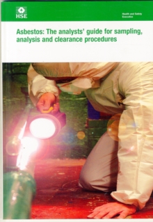 Asbestos : the analysts' guide for sampling, analysis and clearance procedures, Paperback Book Asbestos : the analysts' guide for sampling, analysis and clearance procedures, Paperback Book