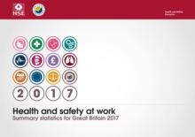 Health and safety at work : vital statistics booklet 2017, Paperback / softback Book Health and safety at work : vital statistics booklet 2017, Paperback / softback Book