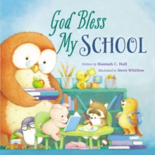 God Bless My School, Board book Book God Bless My School, Board book Book