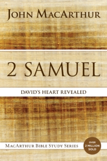 2 Samuel : David's Heart Revealed, Paperback Book 2 Samuel : David's Heart Revealed, Paperback Book