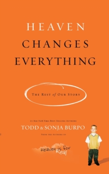 Heaven Changes Everything : The Rest of Our Story, Paperback Book Heaven Changes Everything : The Rest of Our Story, Paperback Book