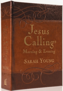 Jesus Calling Morning and Evening, Brown Leathersoft Hardcover, with Scripture References : Yearlong Guide to Inner Peace and Spiritual Growth (A 365-Day Devotional)