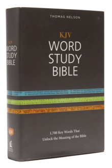 KJV, Word Study Bible, Hardcover, Red Letter Edition : 1,700 Key Words that Unlock the Meaning of the Bible, Hardback Book KJV, Word Study Bible, Hardcover, Red Letter Edition : 1,700 Key Words that Unlock the Meaning of the Bible, Hardback Book