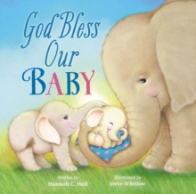 God Bless Our Baby, Board book Book God Bless Our Baby, Board book Book