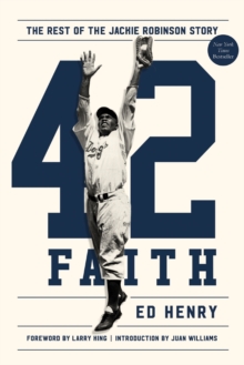 42 Faith : The Rest of the Jackie Robinson Story, Hardback Book 42 Faith : The Rest of the Jackie Robinson Story, Hardback Book