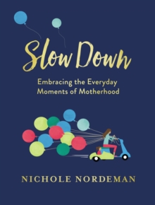 Slow Down, Hardback Book Slow Down, Hardback Book