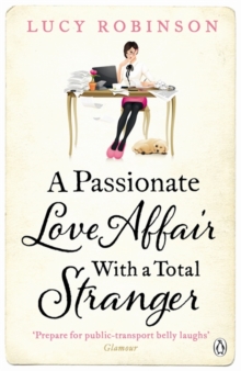 A Passionate Love Affair with a Total Stranger, Paperback Book A Passionate Love Affair with a Total Stranger, Paperback Book