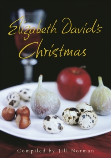 Elizabeth David's Christmas, Hardback Book Elizabeth David's Christmas, Hardback Book