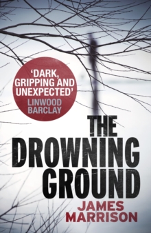 The Drowning Ground, Hardback Book The Drowning Ground, Hardback Book