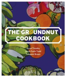The Groundnut Cookbook, Hardback Book The Groundnut Cookbook, Hardback Book