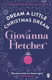 Dream a Little Christmas Dream : The heartwarming festive story that will melt your heart from the Sunday Times bestseller