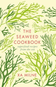 The Seaweed Cookbook, Hardback Book The Seaweed Cookbook, Hardback Book