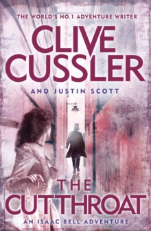The Cutthroat : Isaac Bell, Book 10, Hardback Book The Cutthroat : Isaac Bell, Book 10, Hardback Book