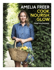 Cook, Nourish, Glow: Step into Summer