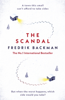 The Scandal : Published in the U.S. as Beartown, Hardback Book The Scandal : Published in the U.S. as Beartown, Hardback Book