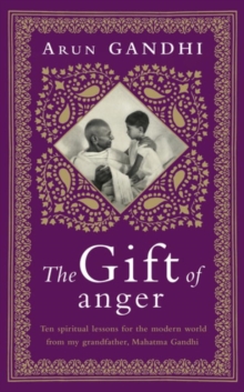 The Gift of Anger : The Sunday Times Bestseller, Hardback Book The Gift of Anger : The Sunday Times Bestseller, Hardback Book