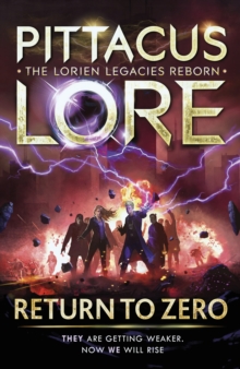 Return to Zero : Lorien Legacies Reborn, Hardback Book Return to Zero : Lorien Legacies Reborn, Hardback Book