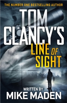 Tom Clancy's Line of Sight : THE INSPIRATION BEHIND THE THRILLING AMAZON PRIME SERIES JACK RYAN, Hardback Book Tom Clancy's Line of Sight : THE INSPIRATION BEHIND THE THRILLING AMAZON PRIME SERIES JACK RYAN, Hardback Book