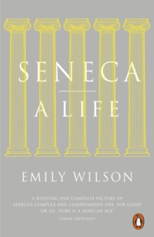 Seneca : A Life